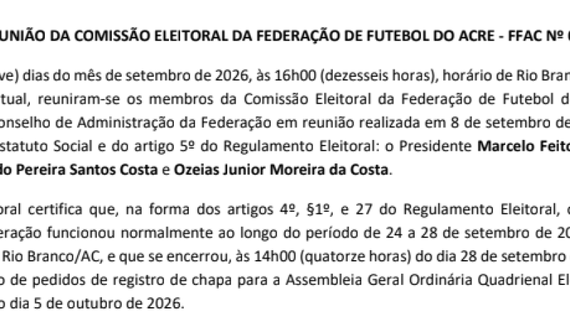 ATA DE REUNIÃO DA COMISSÃO ELEITORAL DA FEDERAÇÃO DE FUTEBOL DO ACRE - FFAC Nº 001-2026